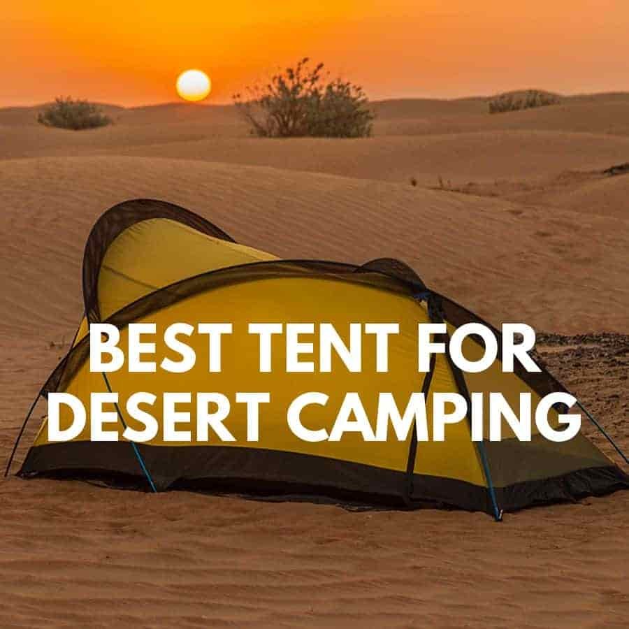 Best Tent For Desert Camping