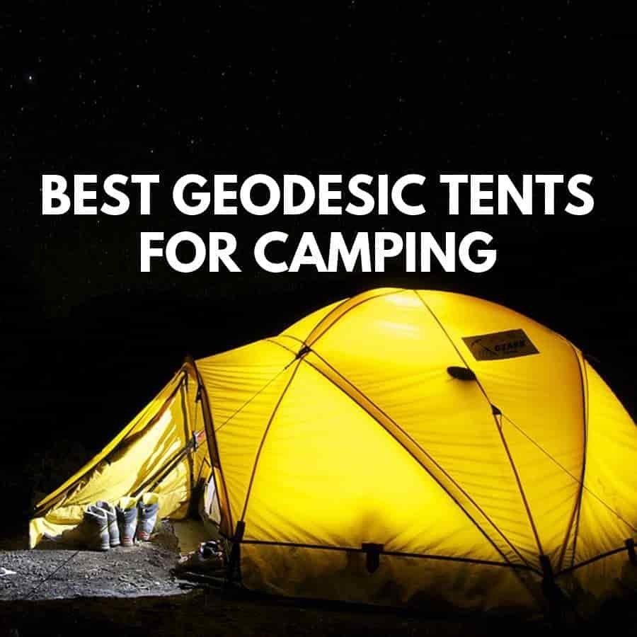 best geodesic tents