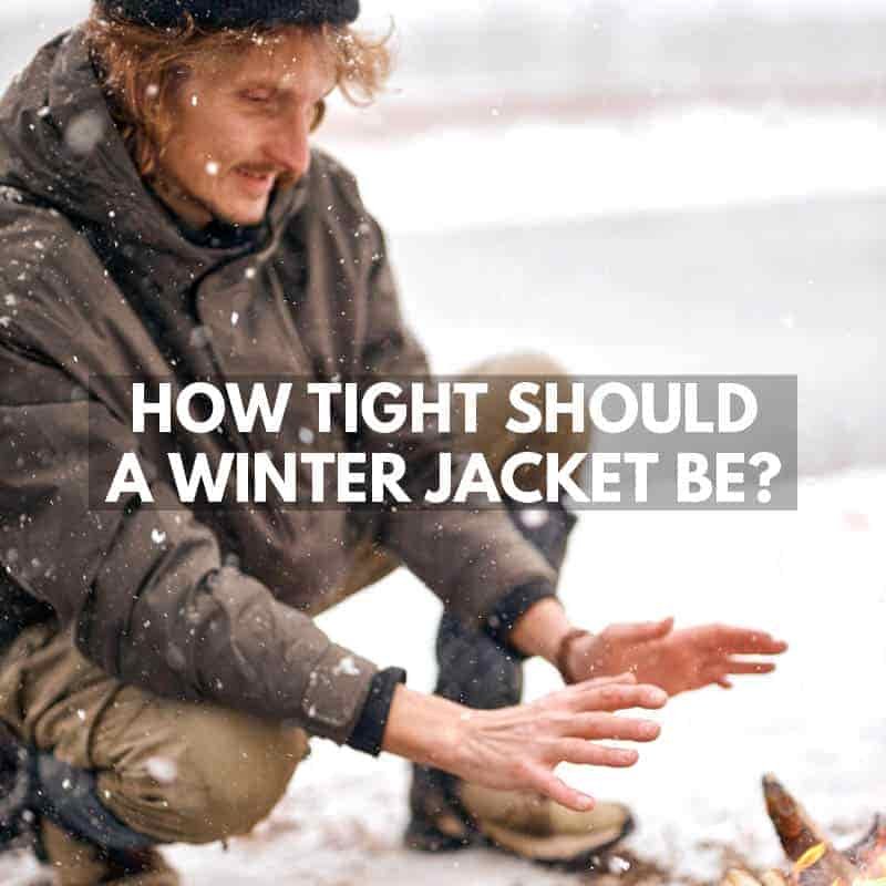 How Tight Should a Winter Jacket Be