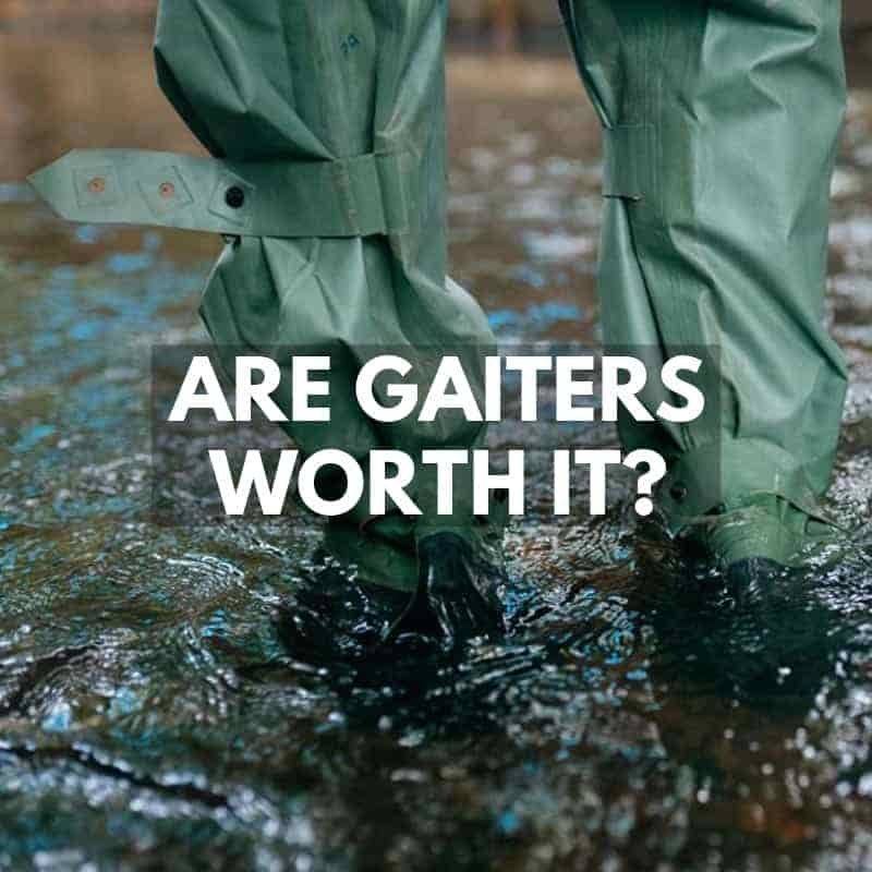 Are Gaiters Worth It