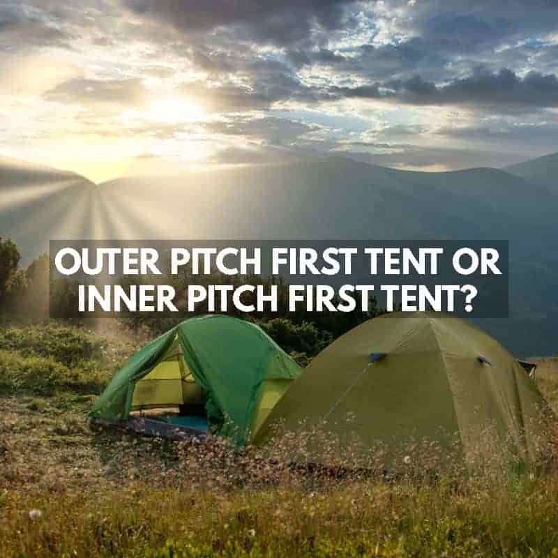 outer pitch first tent or inner pitch first tent